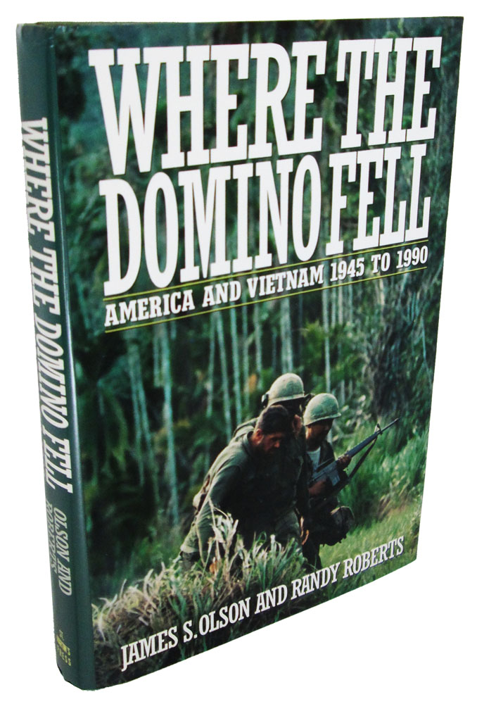 Where the Domino Fell: America and Vietnam, 1945 to 1990