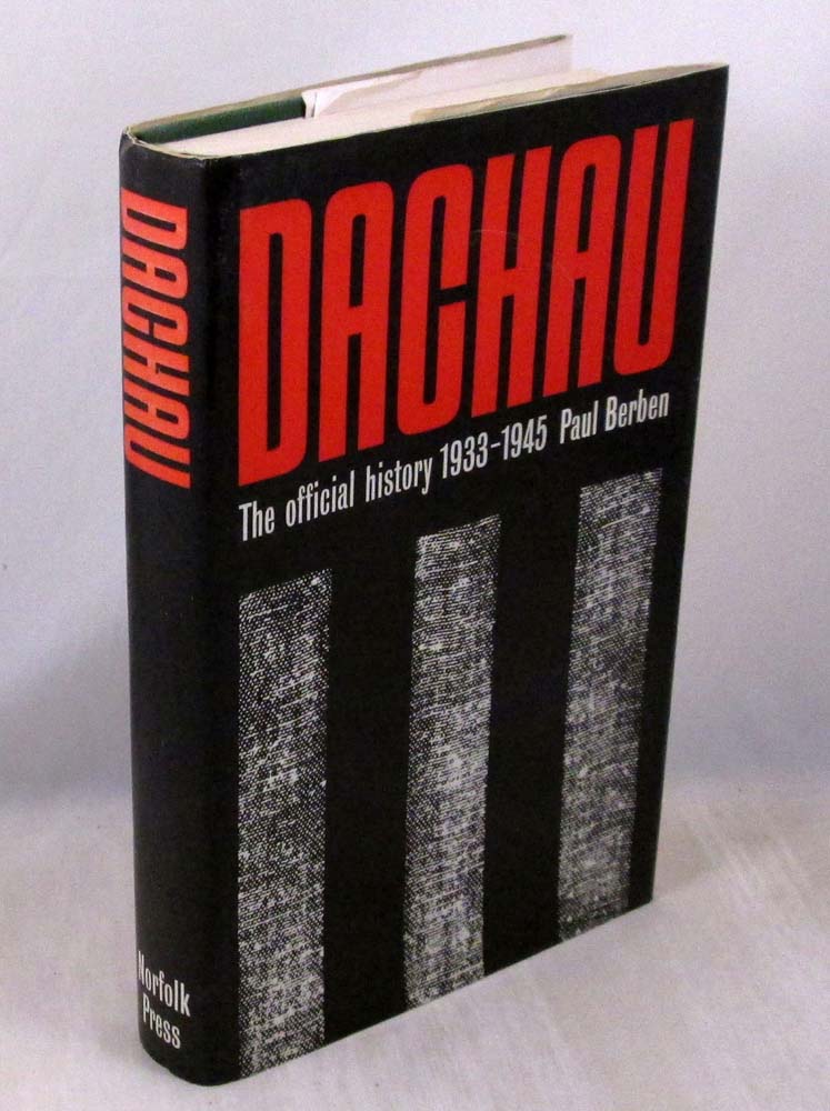 Dachau, 1933-1945: The Official History