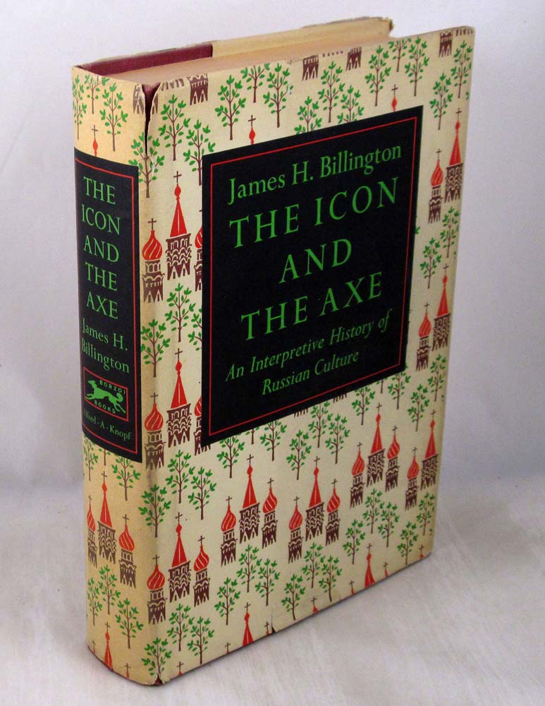 The Icon and the Axe: An Interpretive History of Russian Culture