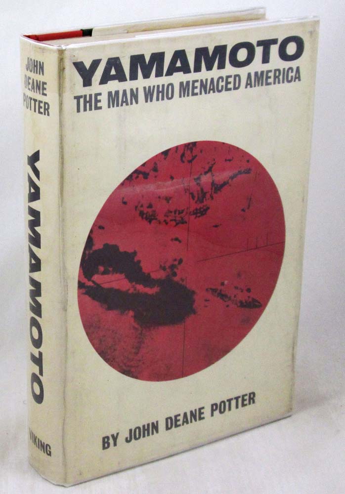 Yamamoto: The Man Who Menaced America