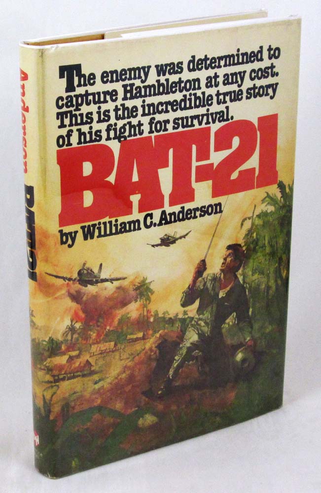 BAT-21: Based on the true story of Lieutenant Colonel Iceal E. Hambleton, USAF