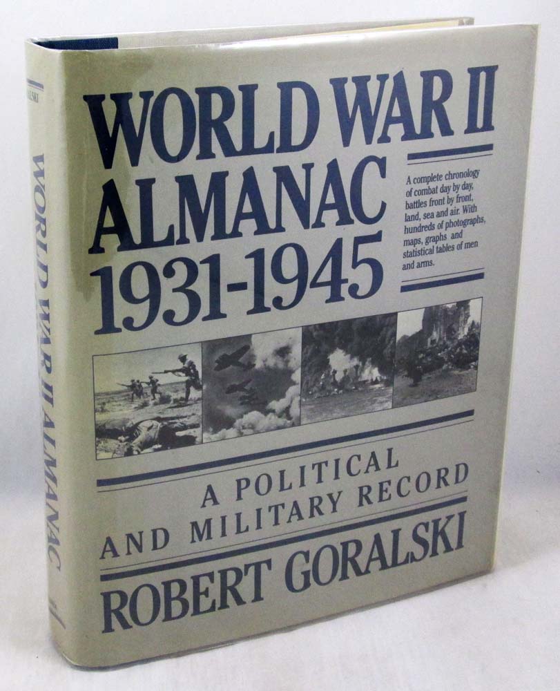 World War II Almanac 1931-1945: A Political and Military Record