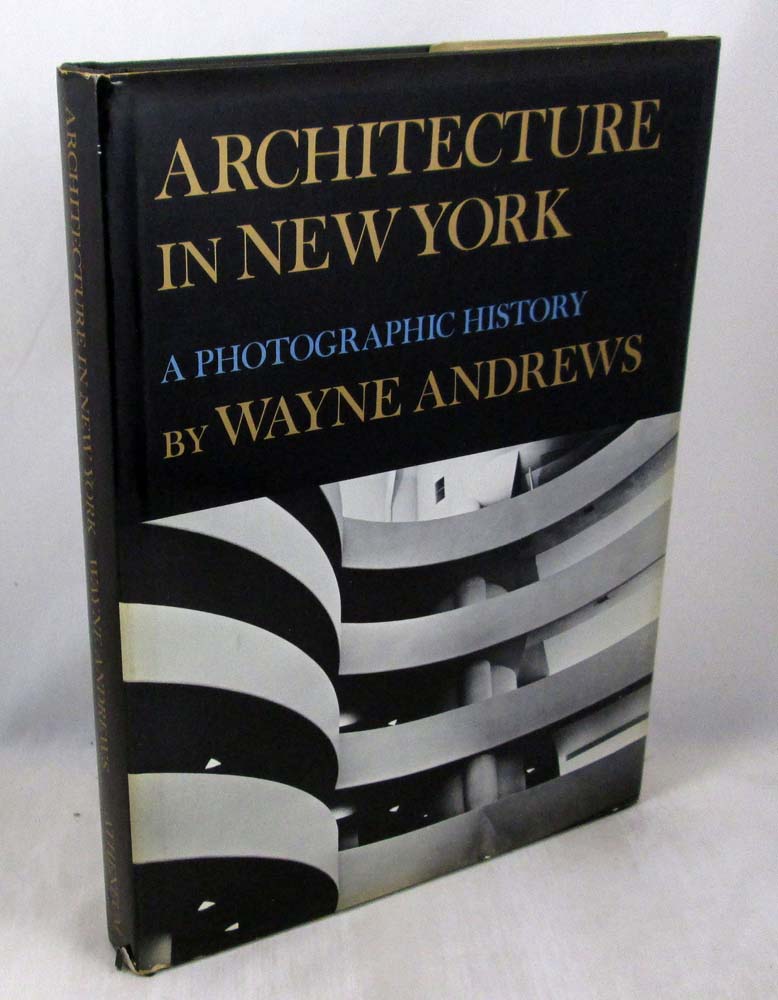 Architecture in New York: A Photographic History